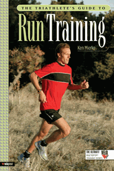 Triathletes Guide to Run Training by Ken Mierke
